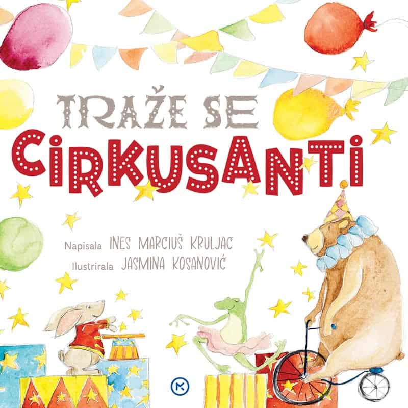 Ines Marciuš Kruljac : Traže se cirkusanti
