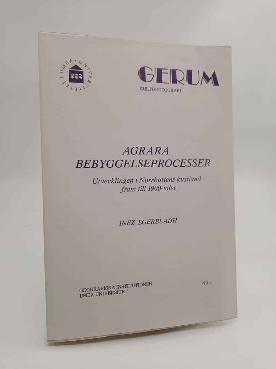Inez Egerbladh : Agrara bebyggelseprocesser
