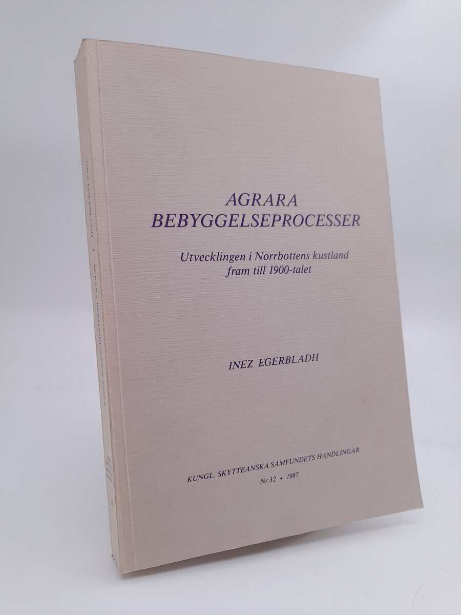 Inez Egerbladh : Agrara bebyggelseprocesser