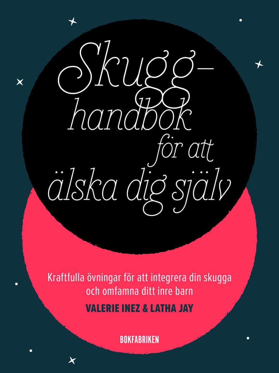 Inez, Valerie ; Jay, Latha : Skugghandbok för att älska dig själv