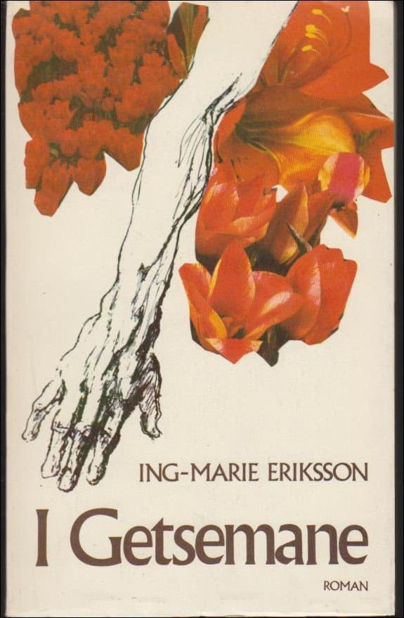 Ing-Marie Eriksson : I Getsemane