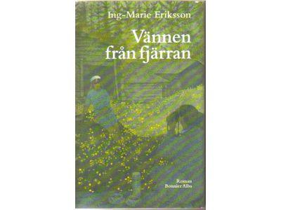 Ing-Marie Eriksson : Vännen från fjärran