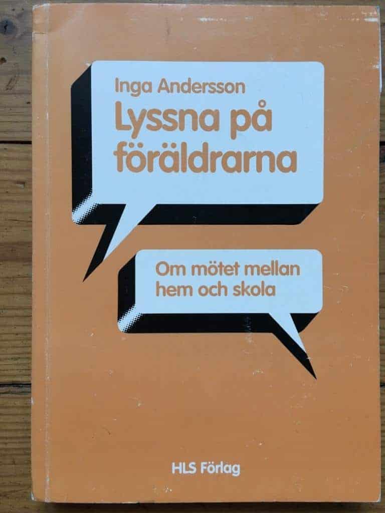 Inga Andersson : Lyssna på föräldrarna