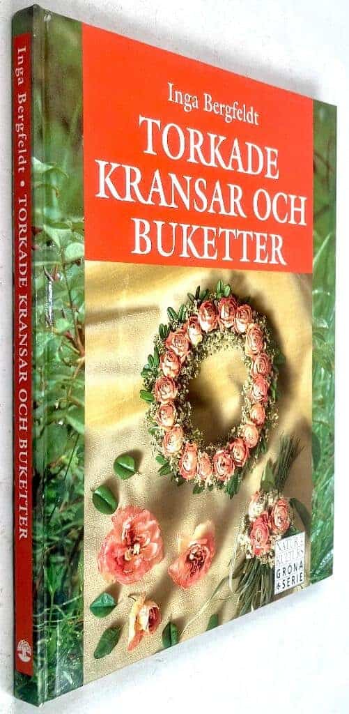 Inga Bergfeldt : Torkade kransar och buketter
