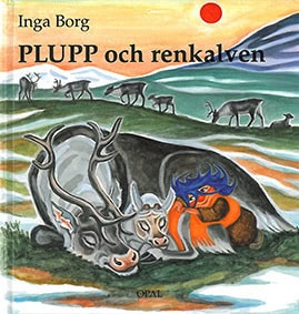 Inga Borg : Plupp och renkalven