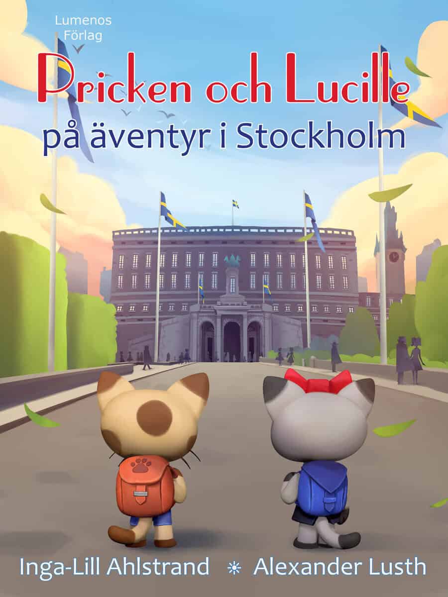 Inga-Lill Ahlstrand : Pricken och Lucille på äventyr i Stockholm