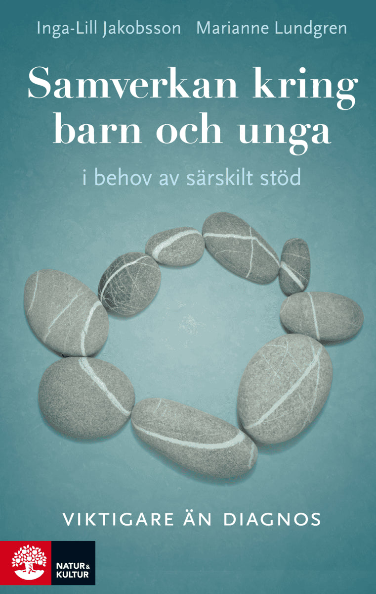 Jakobsson, Inga-Lill ; Lundgren, Marianne : Samverkan kring barn och unga i behov av särskilt stöd