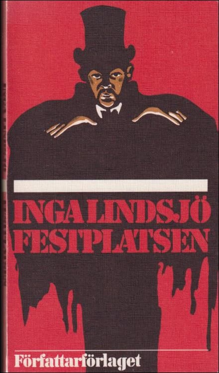 Inga Lindsjö : Festplatsen
