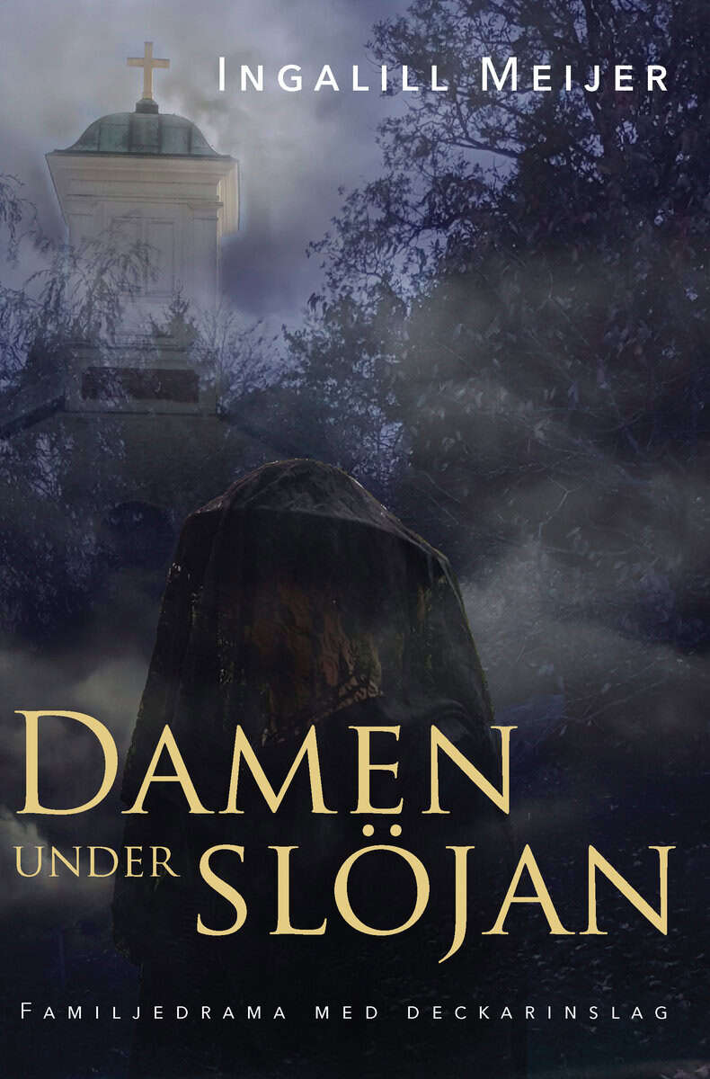 Ingalill Meijer : Damen under slöjan