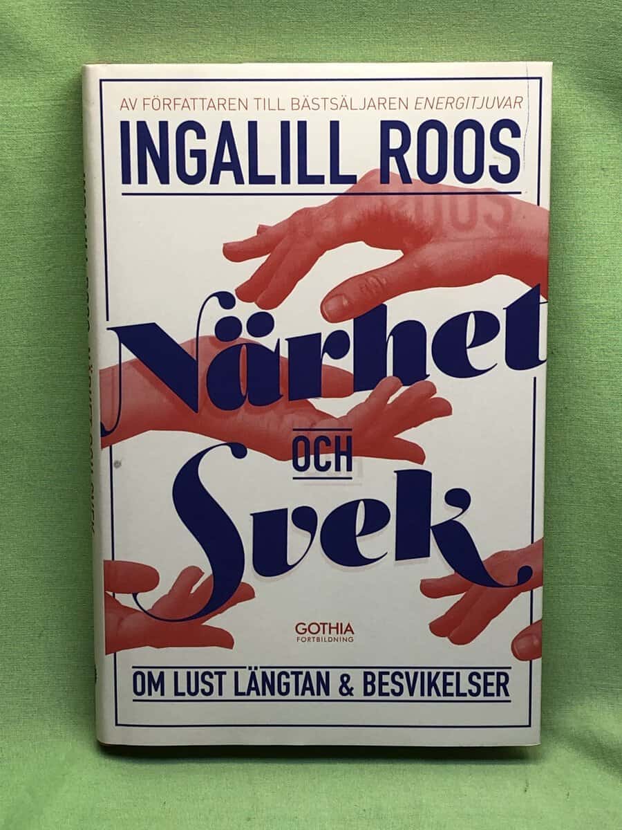 Ingalill Roos : Närhet och svek
