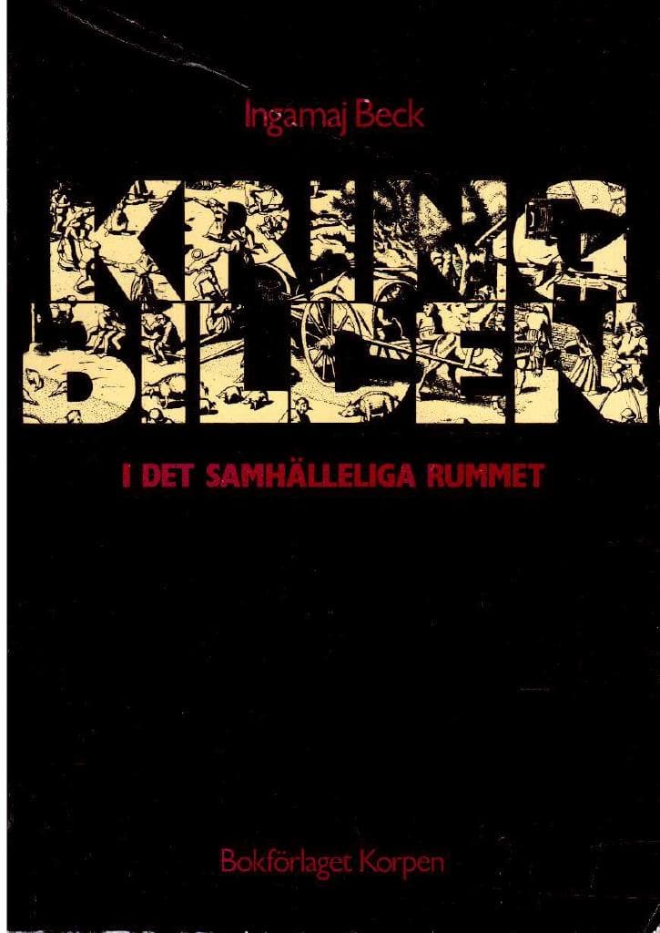 Ingamaj Beck : Kring bilden. I det samhälleliga rummet