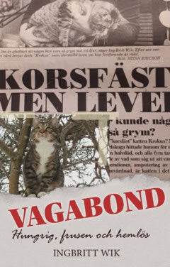 Ingbritt Wik : Vagabond : hungrig, frusen och hemlös
