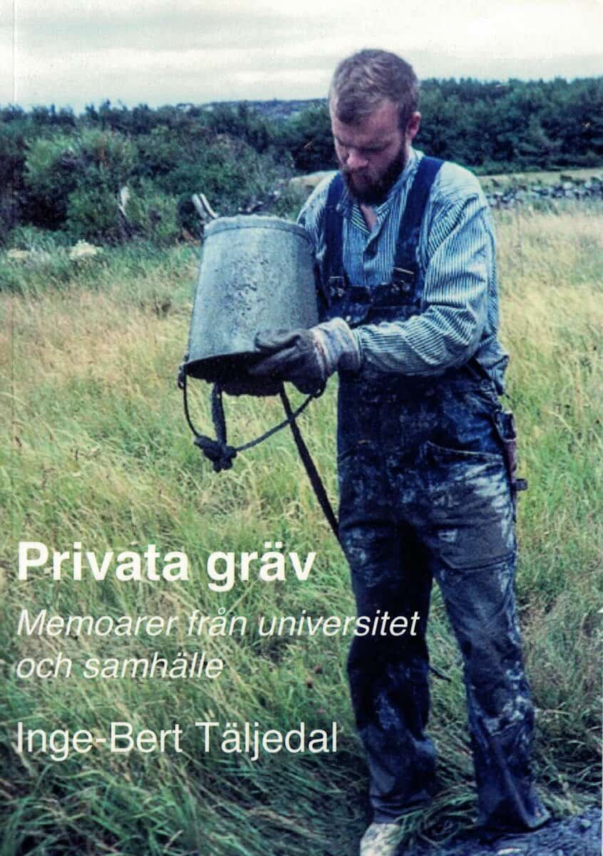 Inge-Bert Täljedal : Privata gräv