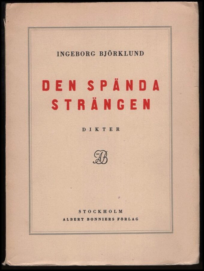 Ingeborg Björklund : Den spända strängen