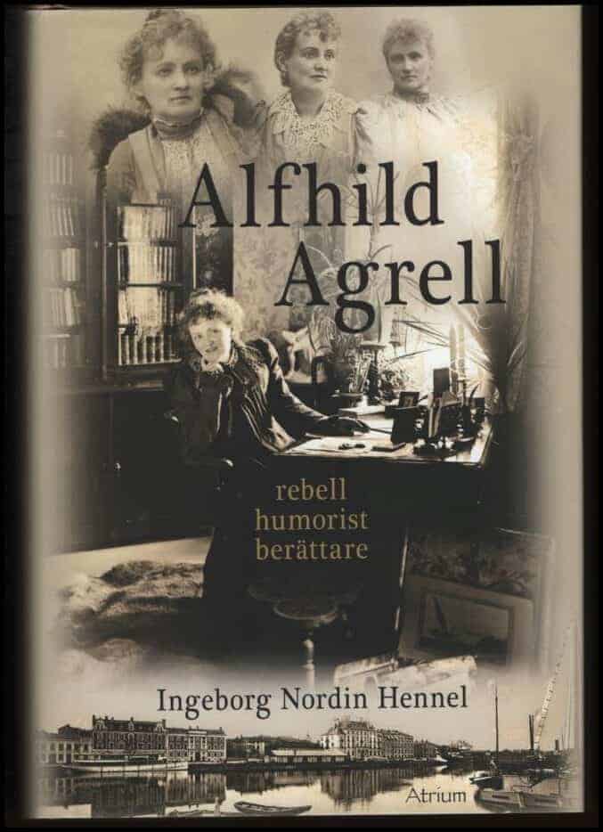 Ingeborg Nordin Hennel : Alfhild Agrell