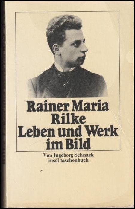 Ingeborg Schnack : Rainer Maria Rilke