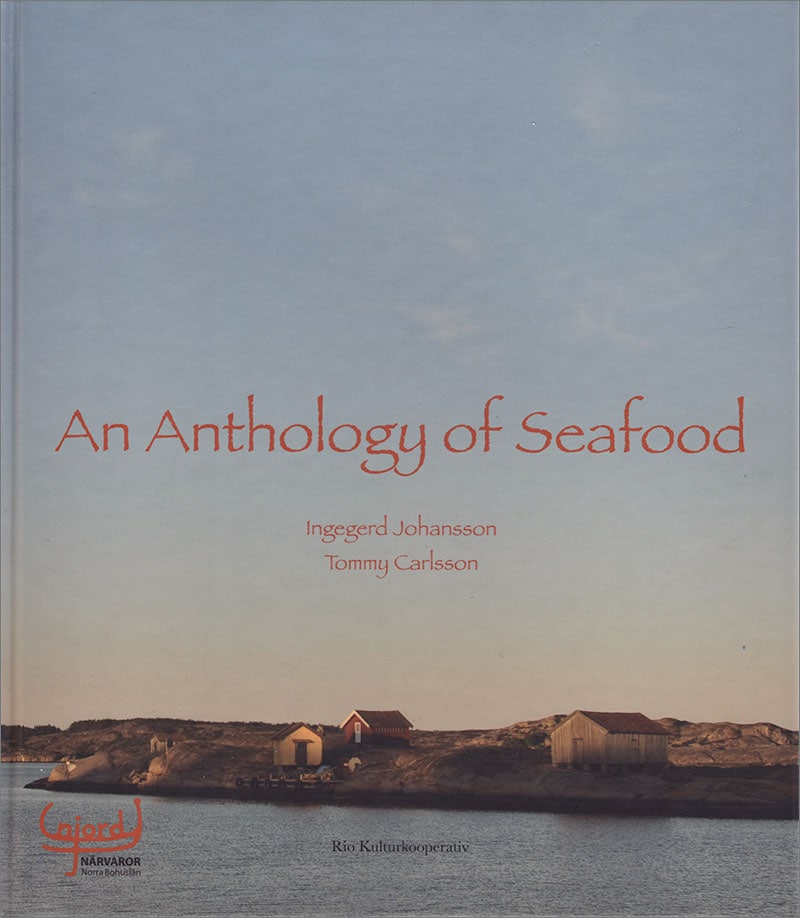 Ingegerd Johansson : An Anthology of Seafood