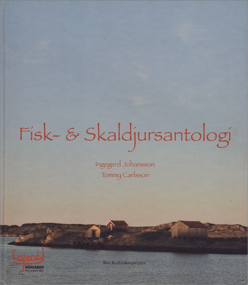 Ingegerd Johansson : Fisk- & skaldjursantologi
