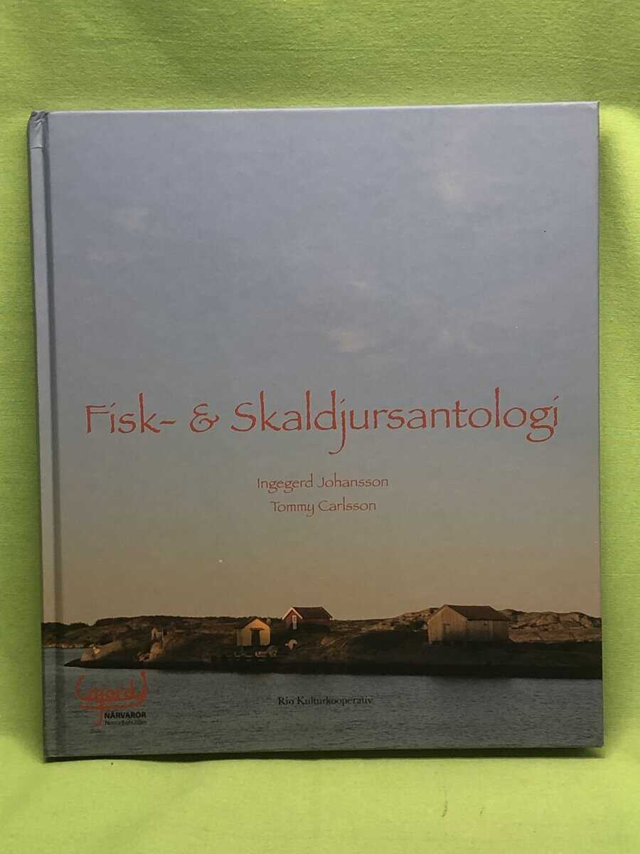 Ingegerd Johansson : Fisk- & skaldjursantologi