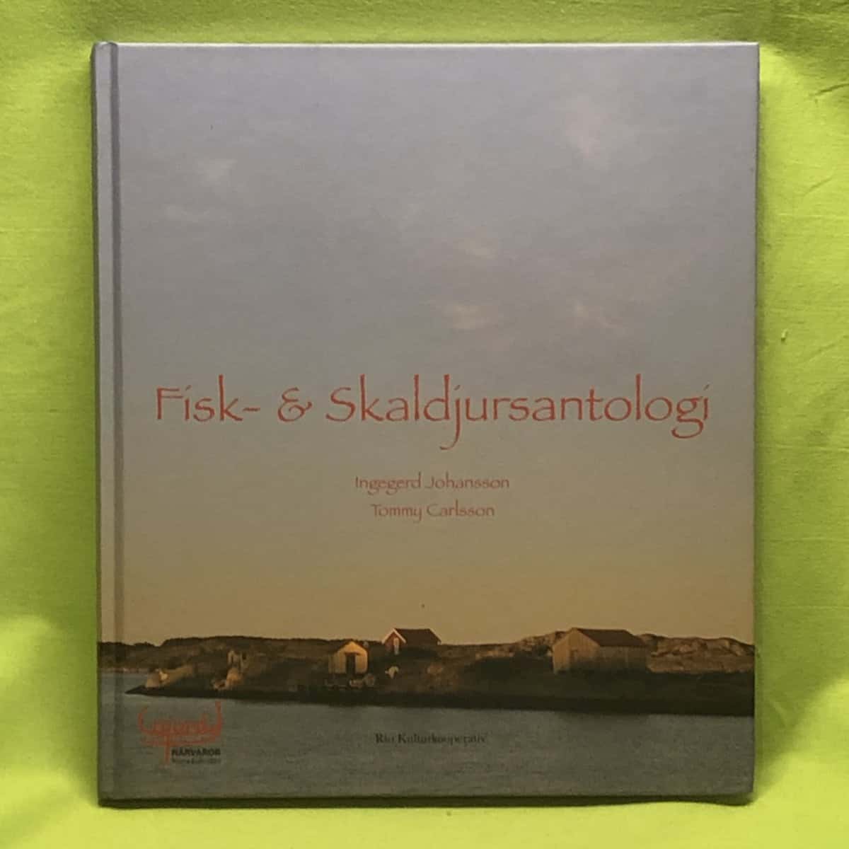Ingegerd Johansson : Fisk- & skaldjursantologi