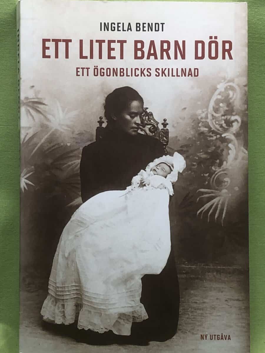 Ingela Bendt : Ett litet barn dör ett ögonblicks skillnad