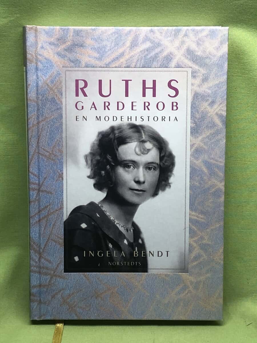 Ingela Bendt : Ruths garderob