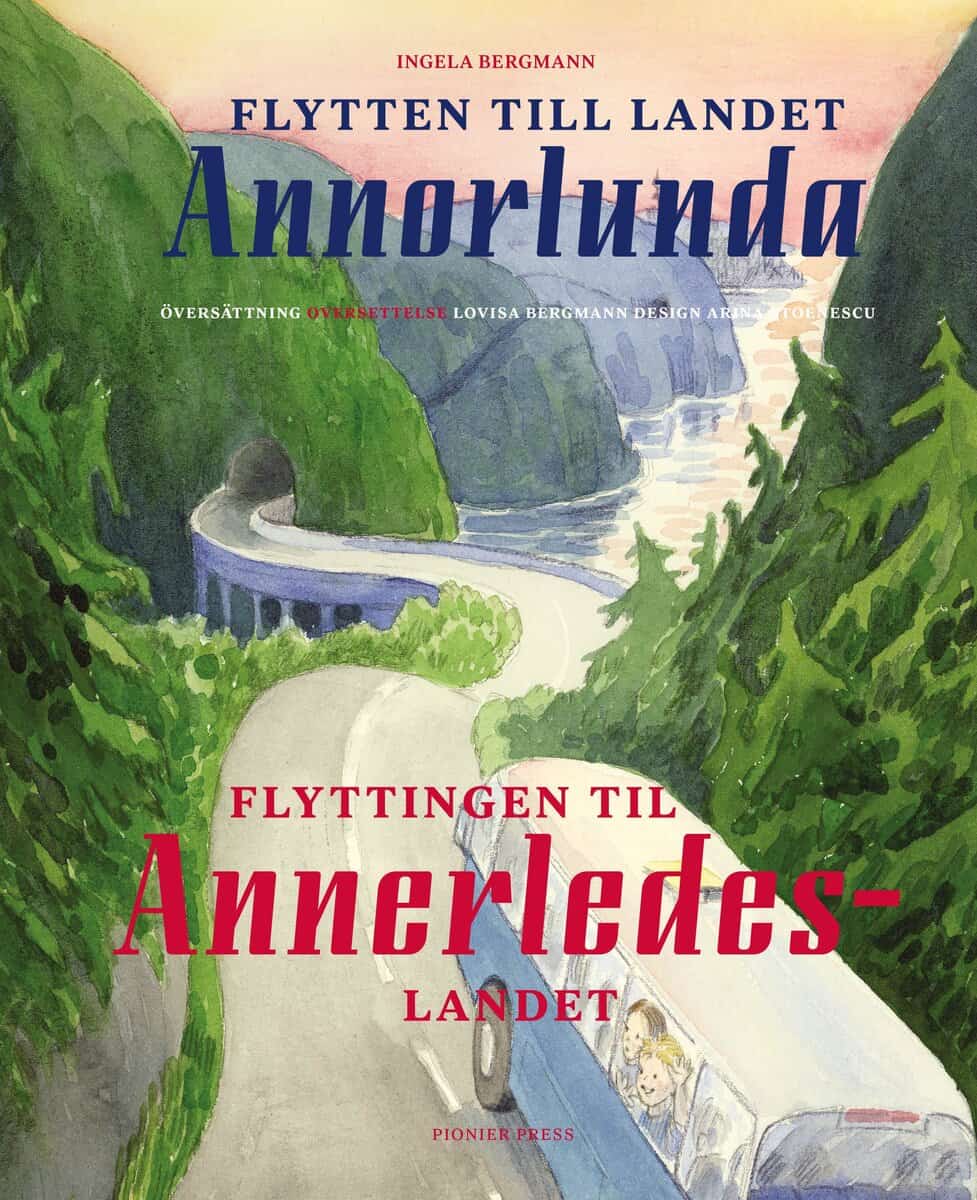 Ingela Bergmann : Flytten till landet annorlunda / Flyttingen til Annerledeslandet