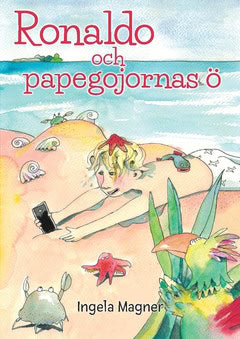 Ingela Magner : Ronaldo och papegojornas ö