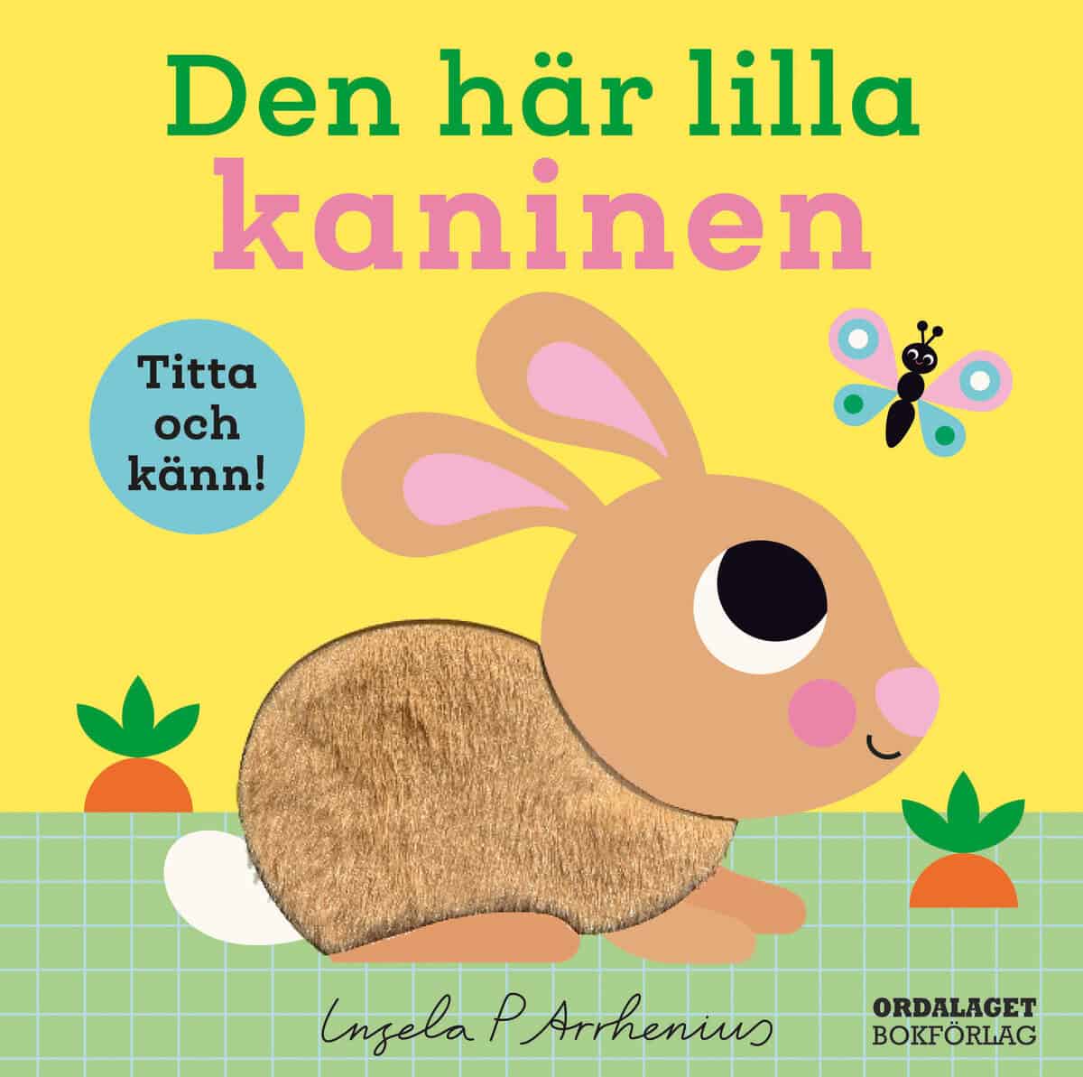 Ingela P Arrhenius : Den här lilla kaninen
