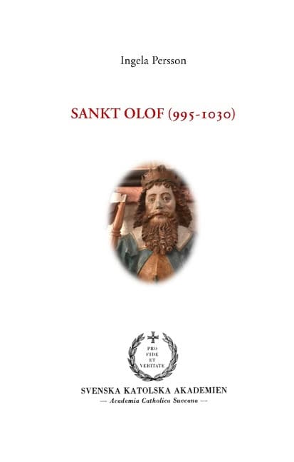 Ingela Persson : Sankt Olof (995-1030) : Sankt Olof (995-1030)
