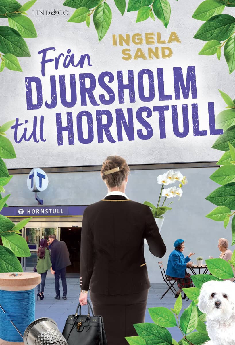 Ingela Sand : Från Djursholm till Hornstull