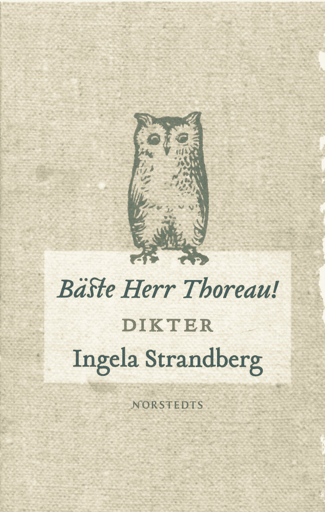 Ingela Strandberg : Bäste herr Thoreau
