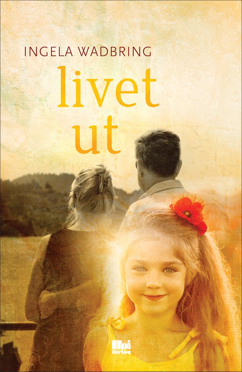 Ingela Wadbring : Livet ut