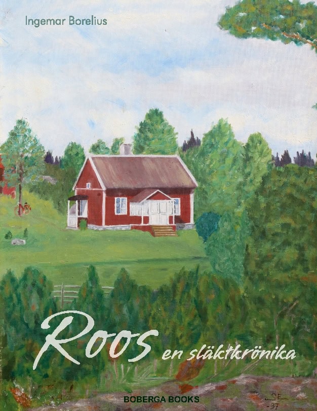 Ingemar Borelius : Roos en släktkrönika