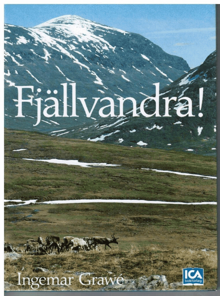 Ingemar Grawé : Fjällvandra!