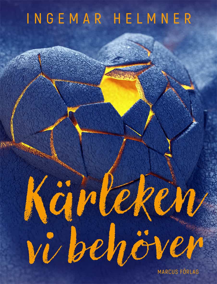 Ingemar Helmner : Kärleken vi behöver