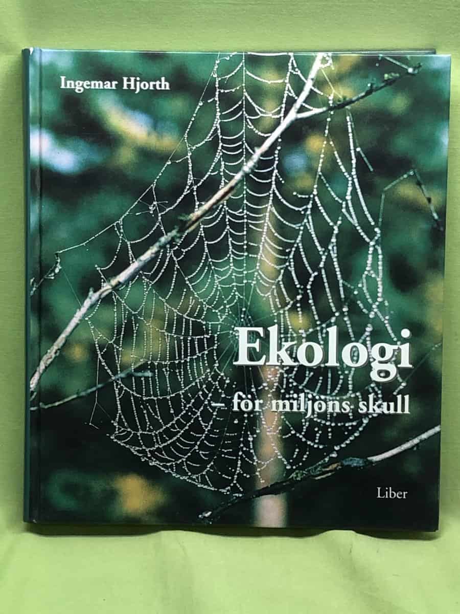 Ingemar Hjorth : Ekologi - för miljöns skull