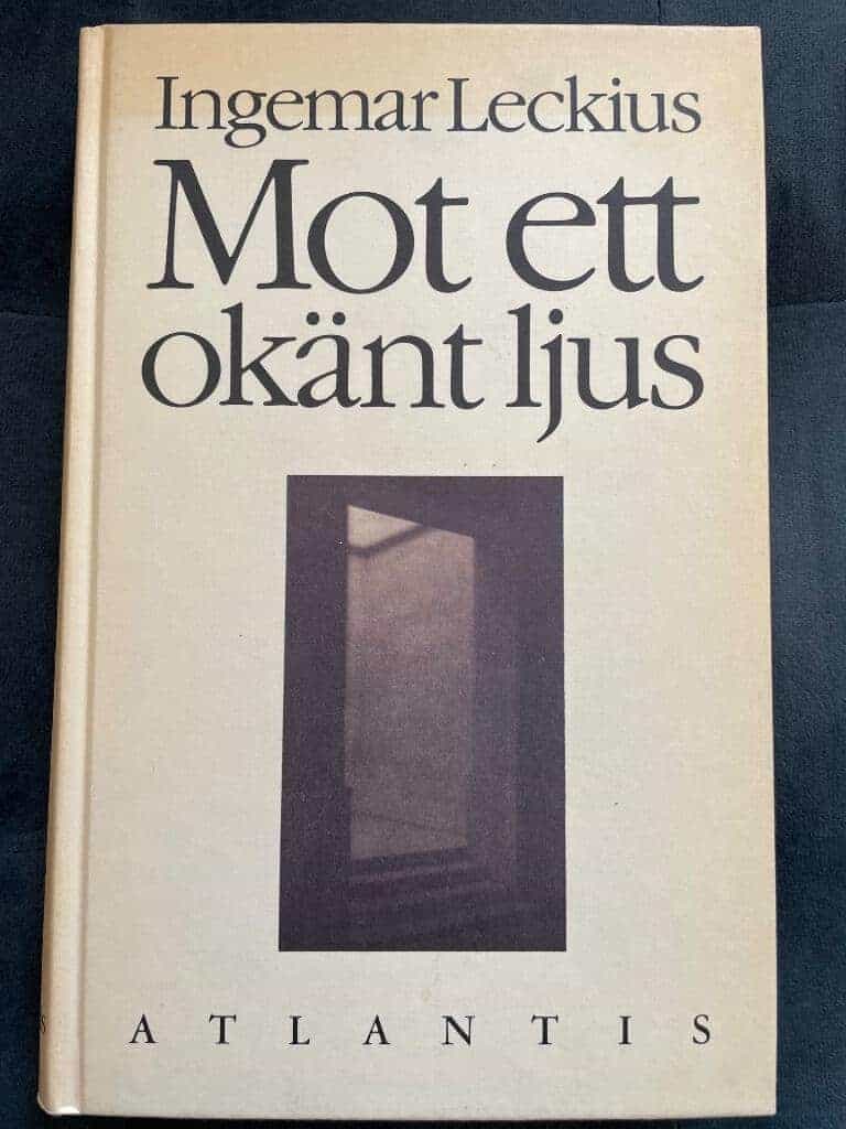 Ingemar Leckius : Mot ett okänt ljus