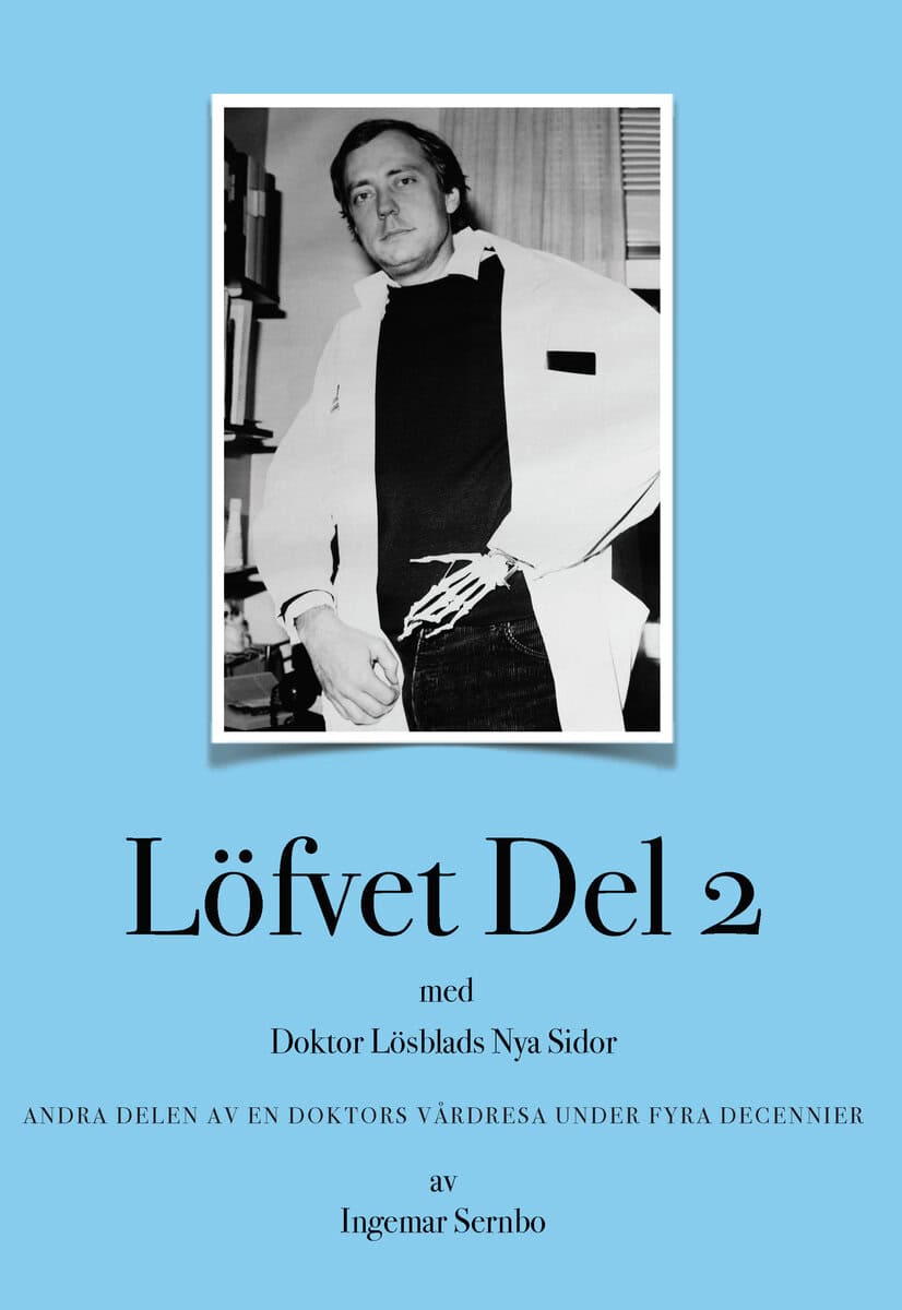 Ingemar Sernbo : Löfvet : med Doktor Lösblads Nya Sidor