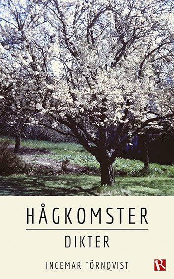 Ingemar Törnqvist : Hågkomster : dikter