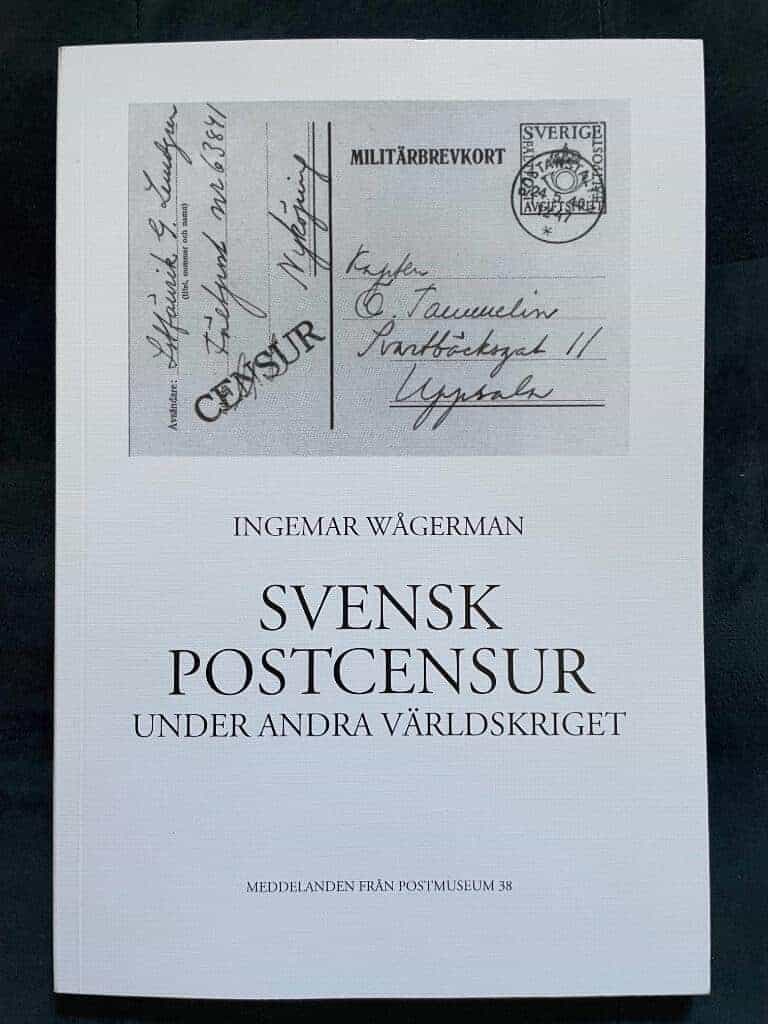 Ingemar Wågerman : Svensk postcensur under andra världskriget