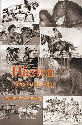 Ingemar Wennberg : Hästen i fred och krig