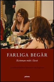 Ingemo Bonnier : Farliga begär