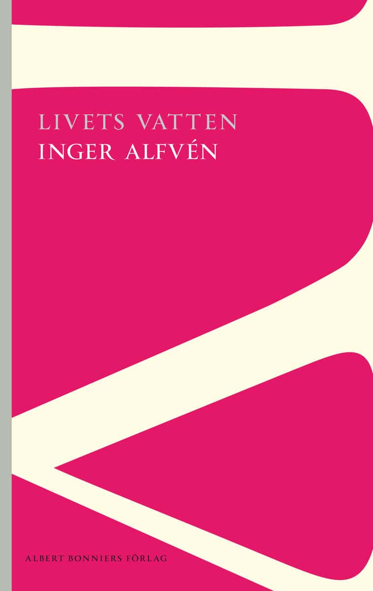 Inger Alfvén : Livets vatten