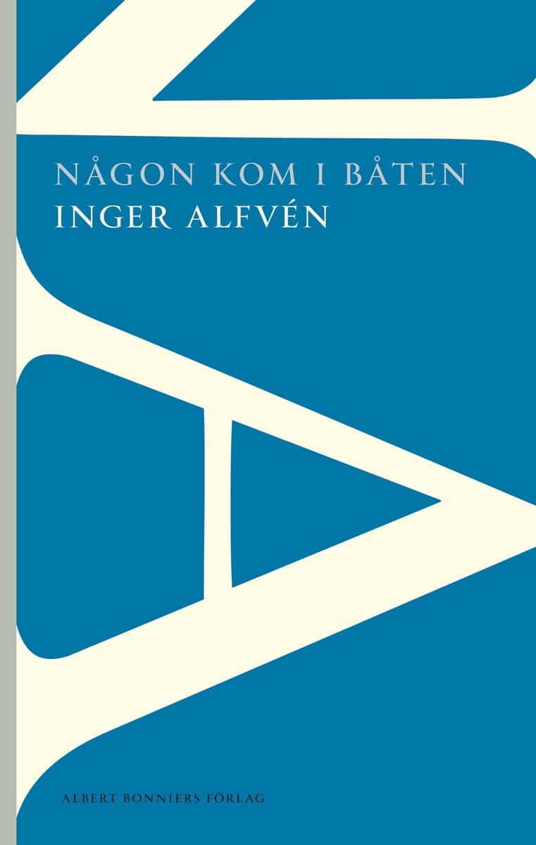 Inger Alfvén : Någon kom i båten