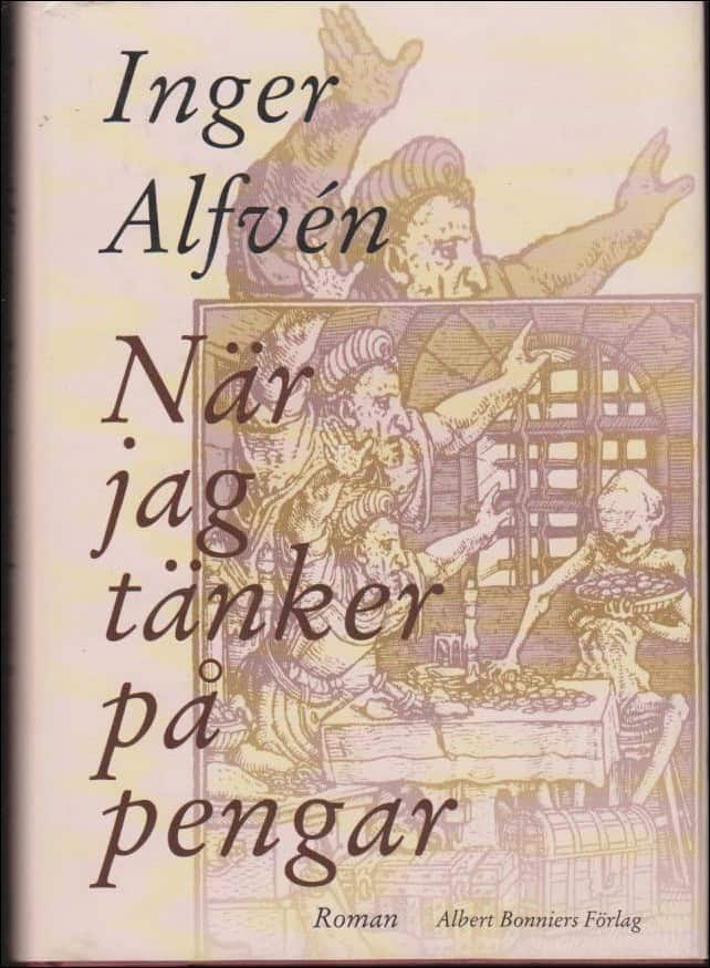 Inger Alfvén : När jag tänker på pengar