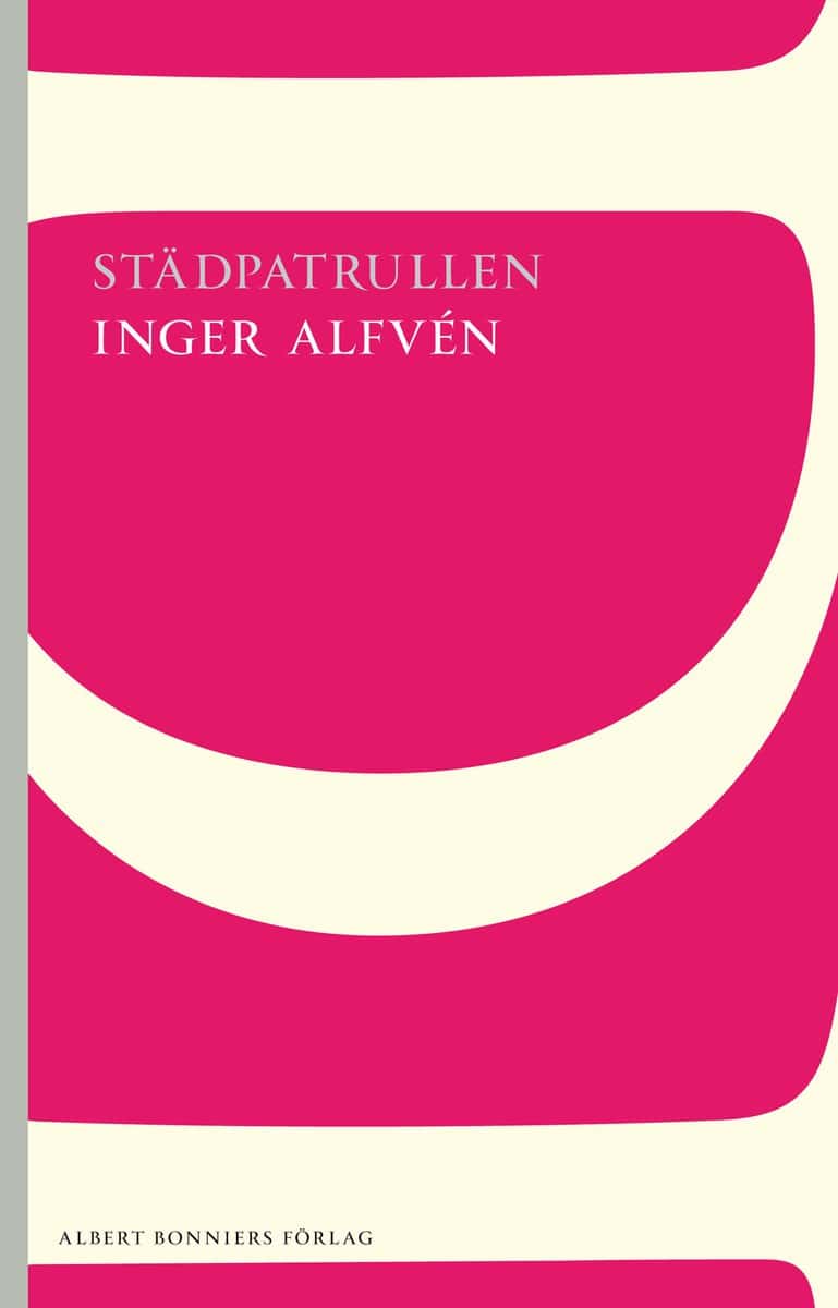 Inger Alfvén : Städpatrullen