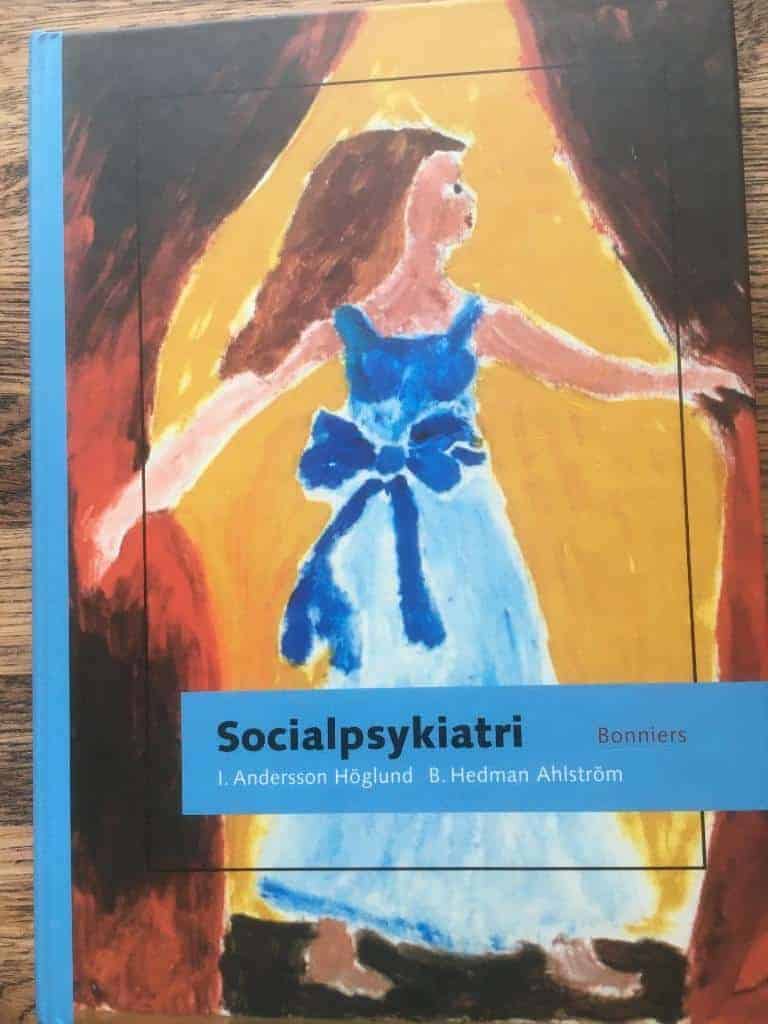 Inger Andersson-Höglund ; Britt Hedman-Ahlström : Socialpsykiatri
