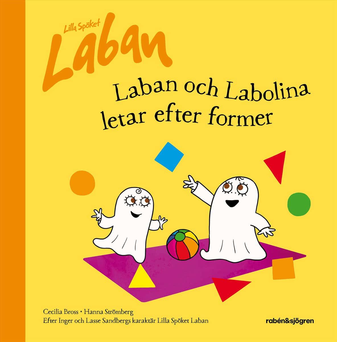 Sandberg, Inger ; Bross, Cecilia : Laban och Labolina letar efter former