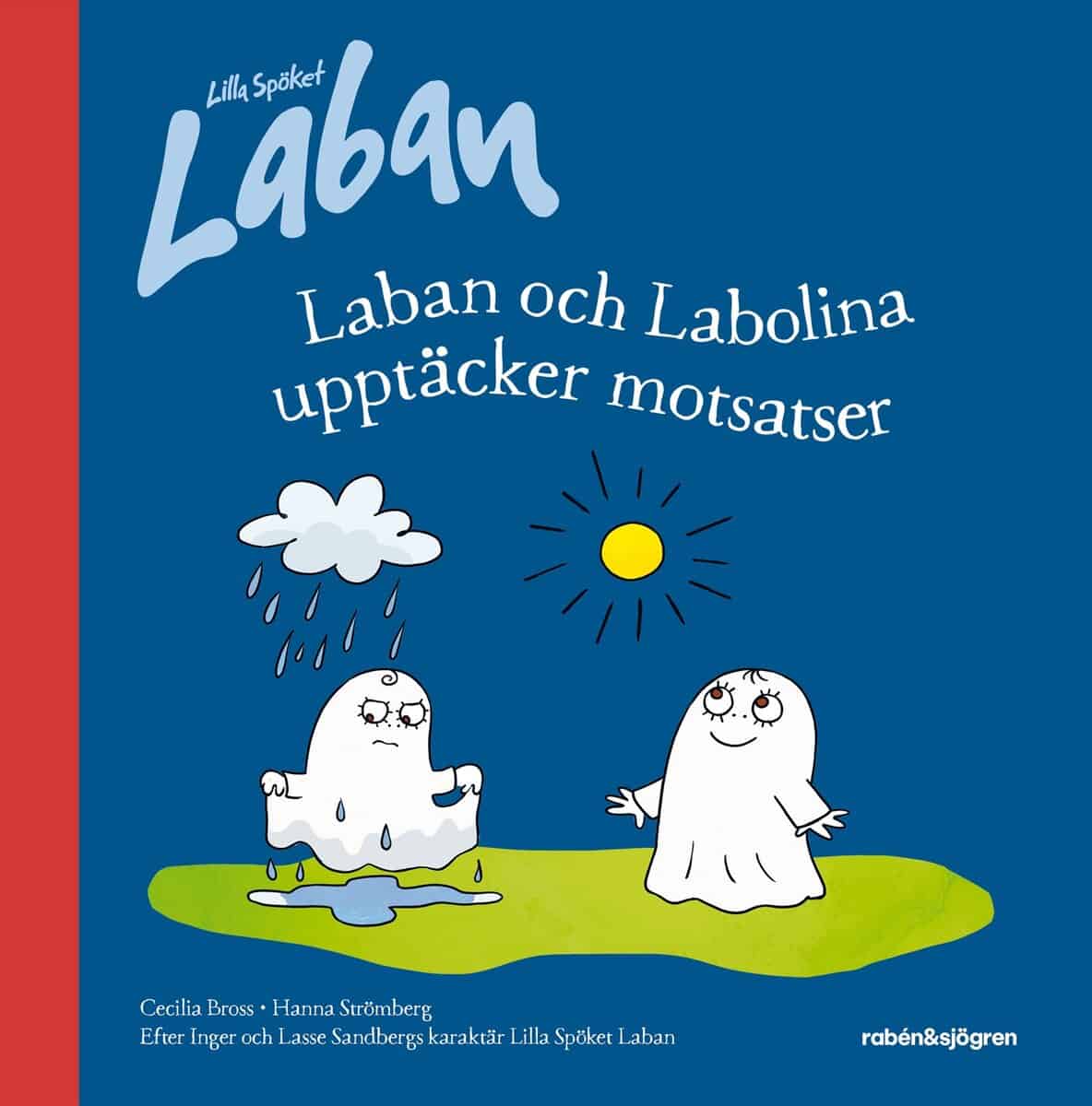 Sandberg, Inger ; Bross, Cecilia : Laban och Labolina upptäcker motsatser